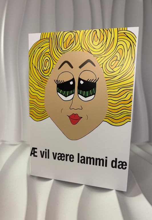 Nyhet! Dobbelt kort «Æ vil være lammi dæ»
