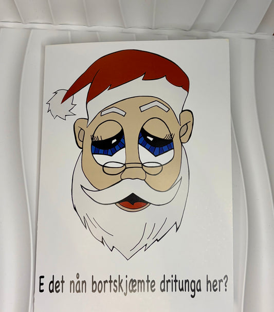 Julekort! «E det nån bortskjæmte dritunga her?»